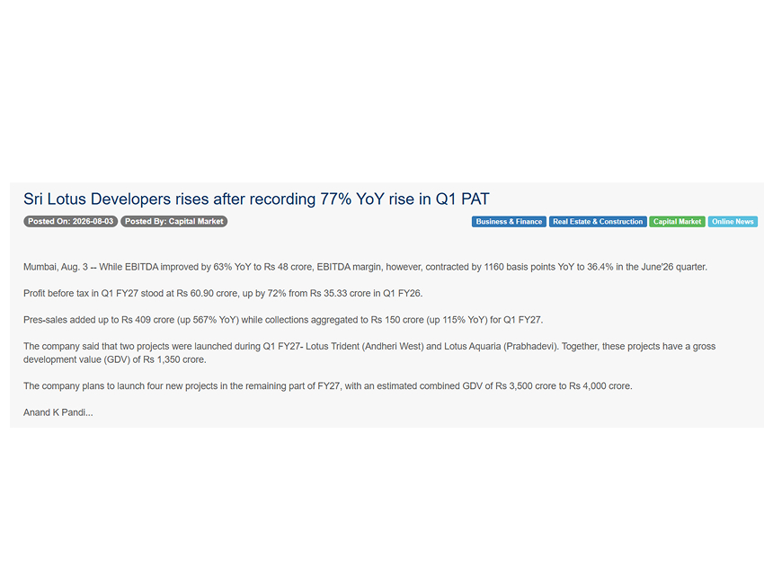 Sri Lotus Developers rises after recording 77% YoY rise in Q1 PAT